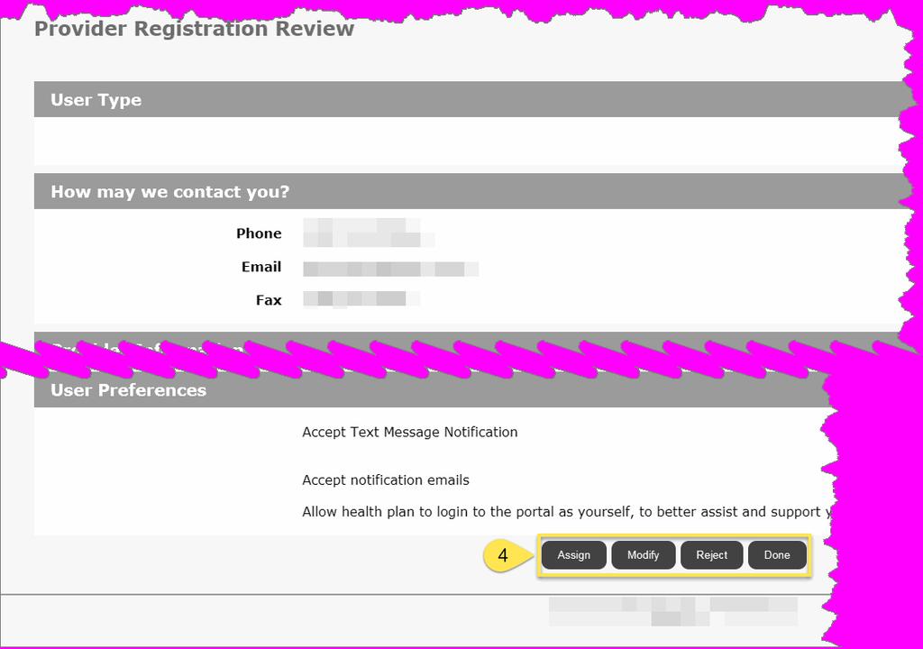 "Provider Registration Review" page Step 4 You will now be directed to the Provider Registration Review page. Select the appropriate button at the bottom of the page.