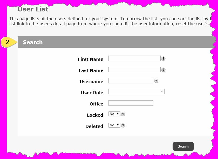 6.2.1 "User List" page "User List" page - Search section Step 2 Search for the user account If you are unable to find a user account one