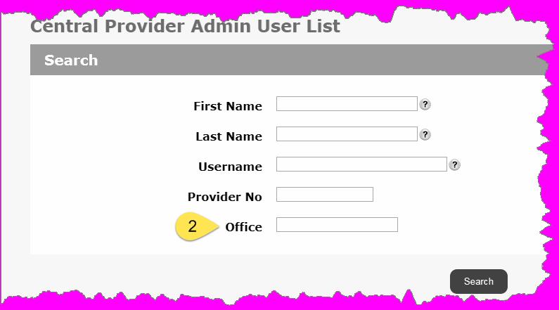 8.1 "Central Provider Admin User List" page 8.1.1 Central Provider Admin User