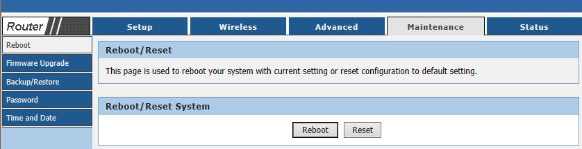 5.4 Factory Default Choose menu Maintenance Reboot, and then and you can restore the configurations of the Router to factory defaults on the following screen Click the Reset button to reset