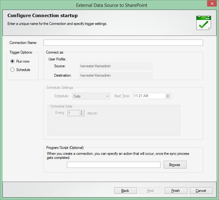Configure Connection Startup To specify the connection name and trigger settings for the External Data Connector connection, perform the steps given below 1.