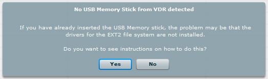 If the USB Flash Drive is not recognized as containing data from a VDR100, it may be because the Ext2 File system drivers have not been installed on your