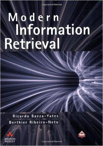sources Modern Information Retrieval Ricardo Baeza-Yates and Berthier