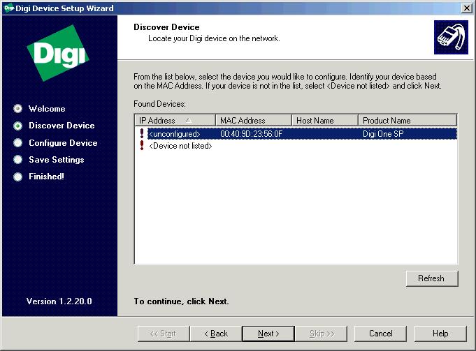 The Digi Device Setup Wizard appears. 2. Read and follow the on-screen instructions and click Next. 3.