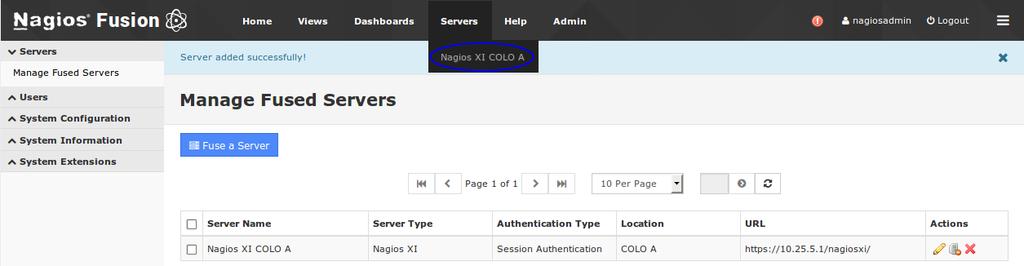 Adding Fused Nagios Core Server Navigate to the Admin > Servers > Manage Fused Servers page. Click the Fuse a Server button.
