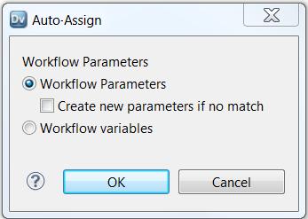 The following image shows the Auto-Assign dialog box: Choose from the following options to assign the mapping parameter to a workflow parameter or to a workflow variable: Workflow Parameters Assign