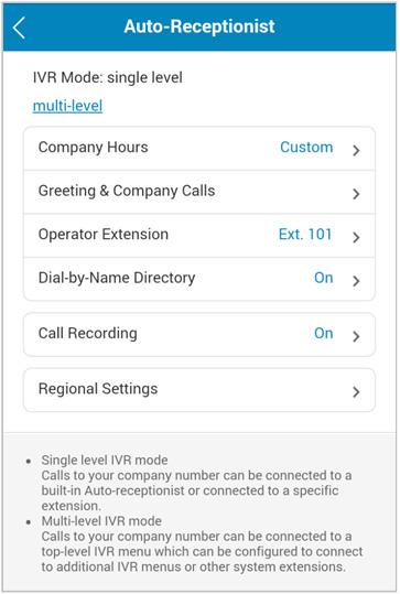 RingCentral Mobile App Guide Auto-Receptionist Settings 71 Auto-Receptionist Settings The Auto-Receptionist settings determine how incoming calls are handled for your company.