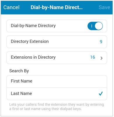 RingCentral Mobile App Guide Auto-Receptionist Settings 73 Dial-by-Name Directory The Dial-by-Name Directory allows callers to find user and group extensions by spelling out the name on their phone