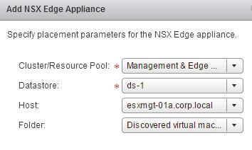 6 Create an edge appliance. Enter the settings for the ESG virtual appliance that will be added to your vcenter inventory.