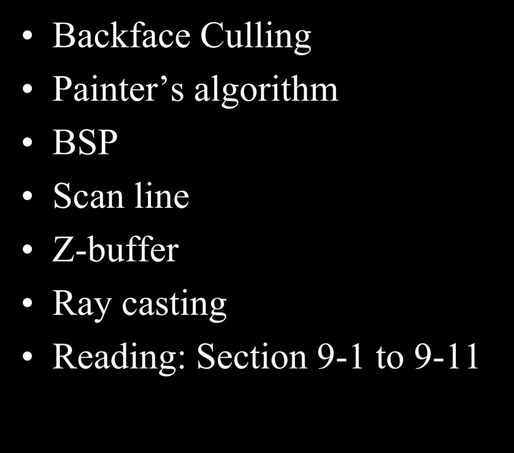 Summary Backface Culling Painter s algorithm BSP Scan