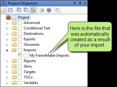 Reuse Your Import File When you finish importing FrameMaker documents, an import file is created and stored in the Project Organizer in Flare.