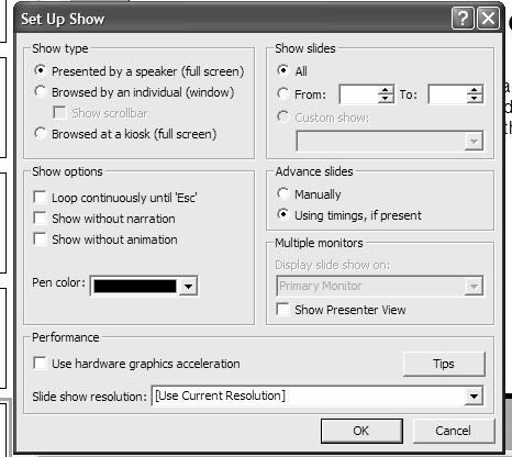 Changing Slide Show Options When you run your show for the first time, each slide is set to advance manually, unless you have added timings to the slides.