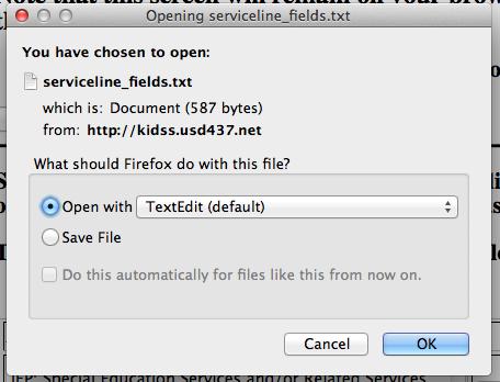 Depending on browser settings, you may be asked if you want to Open or Save the text file.