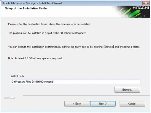 Figure 7-2 Setup of the Installation Folder dialog box Specify the installation destination based on the following rules: You cannot specify the root of a disk drive (for example, C:\ or D:\) as the