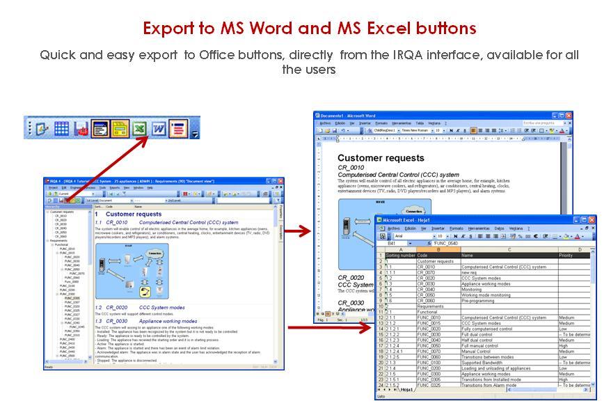 Documents and other Output Media IRQA support what-you-see-is-what-you-get type of export. These exports will export the elements currently displayed in the view with their corresponding attributes.