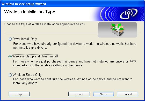 Wireless installation for Windows 6 Choose Wireless Setup