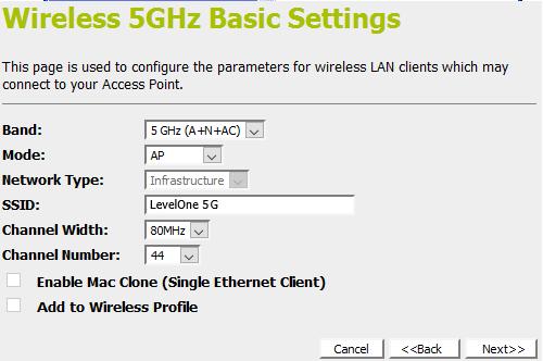 From the Band drop-down list, select a Band. 2. From the Mode drop-down list, select AP setting. 3. Enter SSID for example LevelOne 5G 4.