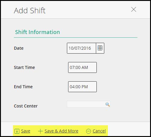 Click Save & Add More to add multiple shifts. 8.