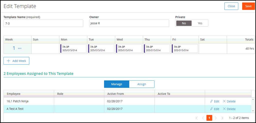 Assign Schedule Templates Description Assign schedule templates to employees. Users may filter the display of information. Actions Assign template to selected employees 1. Use the Type to filter.
