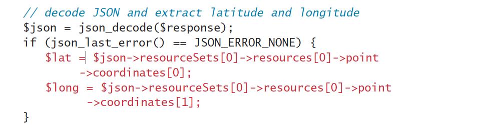 Consuming JSON Services Combine 2 services (using JSON) To extract the latitude and longitude from the JSON string returned from the mapping web service, you would need code similar to the following: