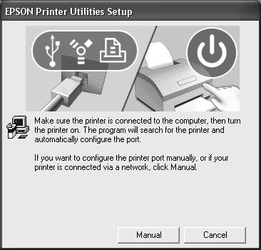 Setting Up the Printer 31 5. When you see a window asking you to turn on your printer, press the P Power button. (Make sure the printer is connected; see page 22.) 6.