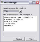 Section 4 - Configuring the Serial Server Removing Virtual COM Ports Clicking the Remove VCOM icon (located at the top of the Vlinx Manager Configuration window) opens the Remove Virtual COM Port