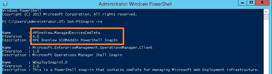Open PowerShell and type Get-PsSnapin -re. The Get-PsSnapin -re command should show the entry of HPOneView.ManagedDevicesCmdlets.