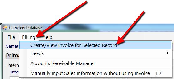 Creating Invoices 1. With the database record already inputted and saved, click on the BILLING menu and then the Create/View Invoice for Selected Record. 2.