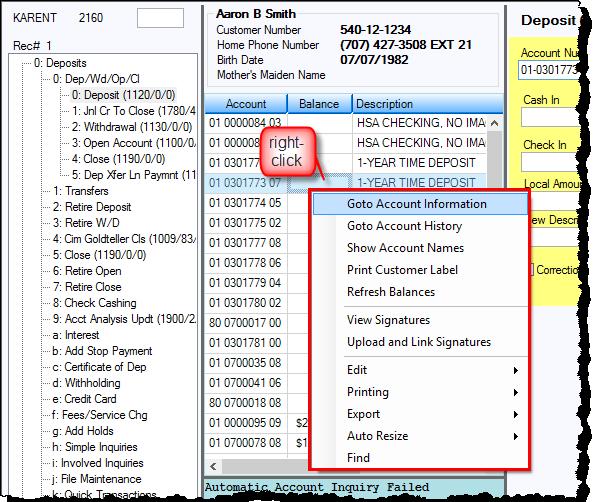 16 CIM GOLDTeller Overview Right-Click Menu Right-click on an account in the list to open a menu that gives you quick access to account-related features.