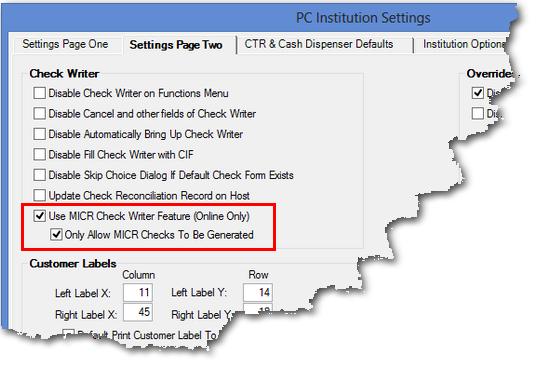 168 Set Option to Print MICR Checks CIM GOLDTeller Functions menu > Administrator Options > PC Institution Settings, Settings Page Two In order to print MICR checks, you select an option on the PC