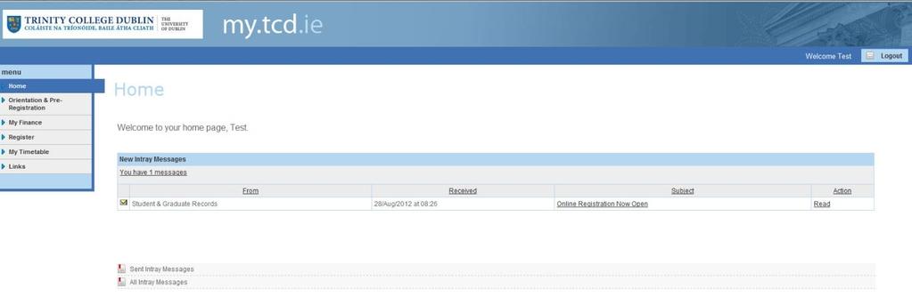 my.tcd.ie When you have been invited to register you will see an in-tray message in your student portal similar to that shown below.