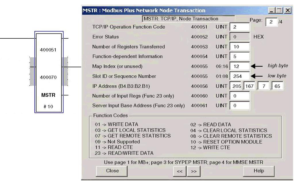 MSTR Examples The bridge receives this request and uses the index number to look up the appropriate record in the routing table. In this case, Map Index 0C