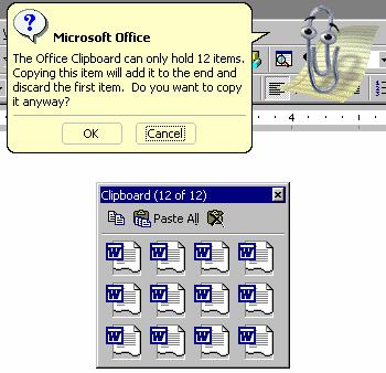PAGE 45 - ECDL MODULE 6 (USING OFFICE 2000) - MANUAL To copy multiple items to the Clipboard Since the release of Microsoft Office 2000, you can now store up to 12 items on the Clipboard and when you