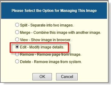 Edit Image Users can edit the properties associated with an image by selecting the Edit option on the Manage Image screen.