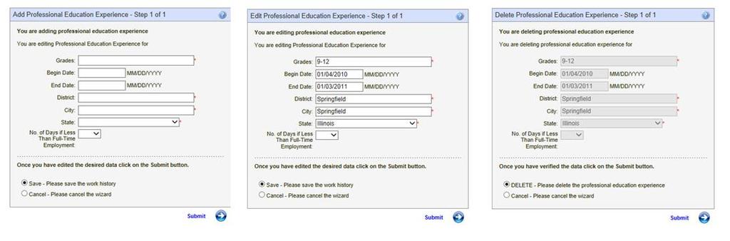 Professional Education Experience This grid allows the user to add, edit and delete professional education experience to the selected educator s record.