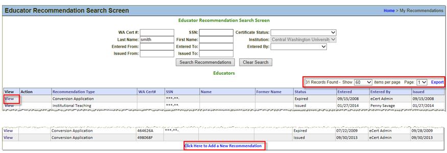 My Recommendations Washington State Office of Superintendent of Public Instruction The My Recommendations tab directs the Administrator to a search page for Educator Recommendations.