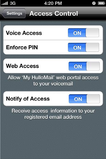 Your Settings - Access Control Your Settings - Access Control Change your access settings Our Access Control feature, available to HulloMail SmartVoicemail subscribers provides you with a mechanism