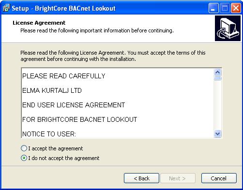 2. Setup Start the installation by double clicking the BrightCore BACnet Lookout