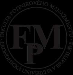 EKONOMIKA A MANAŽMENT Vedecký časopis Fakulty podnikového manažmentu Ekonomickej univerzity v Bratislave ECONOMICS AND MANAGEMENT