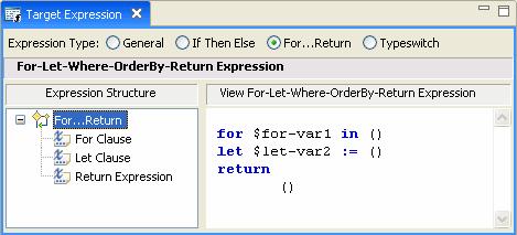 b. In the Target Expression view, select the For...Return option. The view changes, as shown in the following figure.