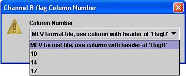 If the data file is in TIGR-TAV format, ChannelA flag column number can only be 10, 14 or 17. The column number can be selected from a drop-down list.