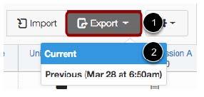 Exporting Grades from Canvas Grades exported from Canvas are in.csv format. The exported grades will reflect the current view of the Grades tool.