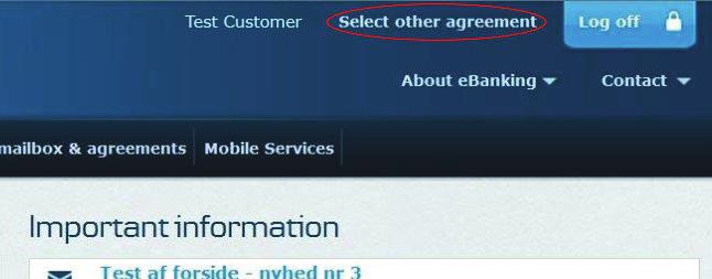 5 1. Click on the Select other agreement function at the top of the accounts page (highlighted on the screen below). 2.