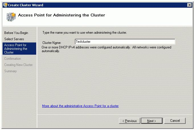 6. Specify the cluster name. Note: If the cluster servers get IP addresses over DHCP, then the cluster will get its IP address over DHCP as well.