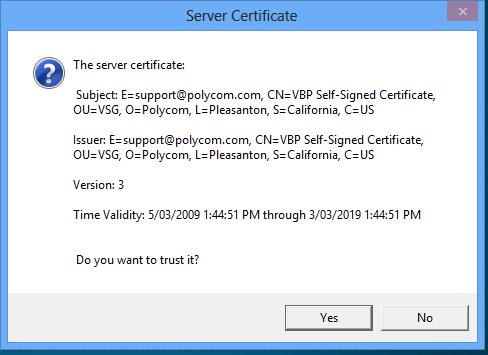 15. Click on Yes to trust a Server Certificate, if you are asked. Configuring your headset/camera to participate in calls. 1.