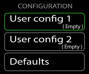 5. Configuration The configuration menu is used to save and load User Configurations, load system defaults, and reset system settings.