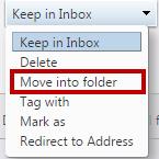 Select the Move into folder option. Figure 14 - Delete b.