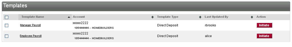 Create a Direct Deposit template from the drop down menu. 2. Enter the template name, pay from account, and maximum payment amount if needed 3.