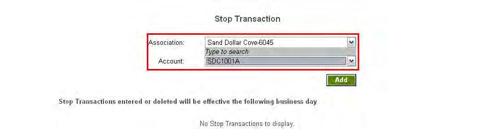 Manage Stop Transactions Manage Stop Transactions allows you to enter the account number of one of your payers so that check and coupon payments received by the bank will not be processed.