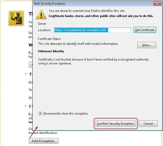 2. When an Add Security Exception window is displayed, do the following steps: Select the Permanently store this exception check box so the exception will be stored for future use.